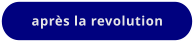 après la revolution